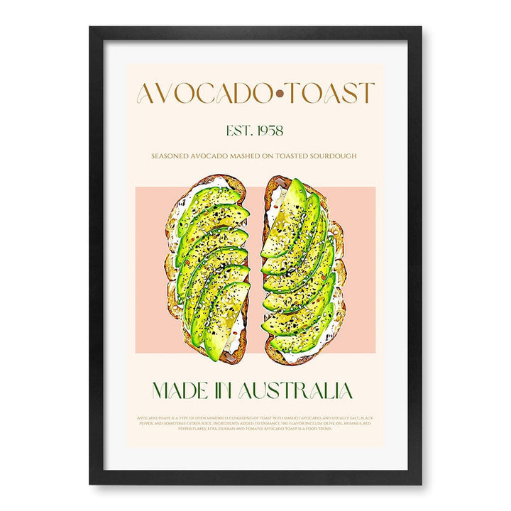 Avocado On Toast Modern Wall Art Print A4 (21 x 29.7cm) / Matte Black Frame / White Border from our Australian Made Framed Wall Art, Prints & Posters collection by Profile Products (Australia) Pty Ltd