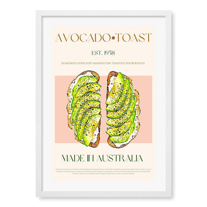 Avocado On Toast Modern Wall Art Print A4 (21 x 29.7cm) / Matte White Frame / White Border from our Australian Made Framed Wall Art, Prints & Posters collection by Profile Products (Australia) Pty Ltd