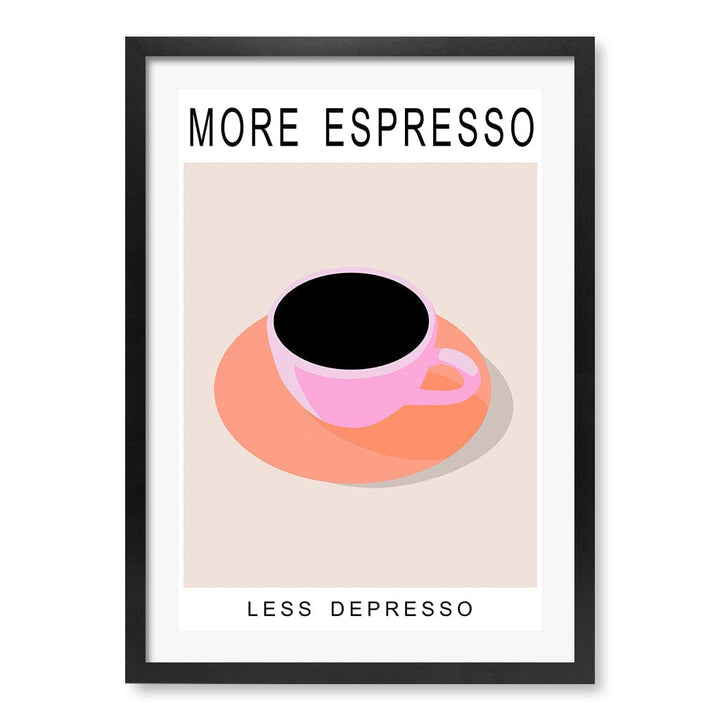 More Espresso Modern Wall Art Print A4 (21 x 29.7cm) / Matte Black Frame / White Border from our Australian Made Framed Wall Art, Prints & Posters collection by Profile Products (Australia) Pty Ltd