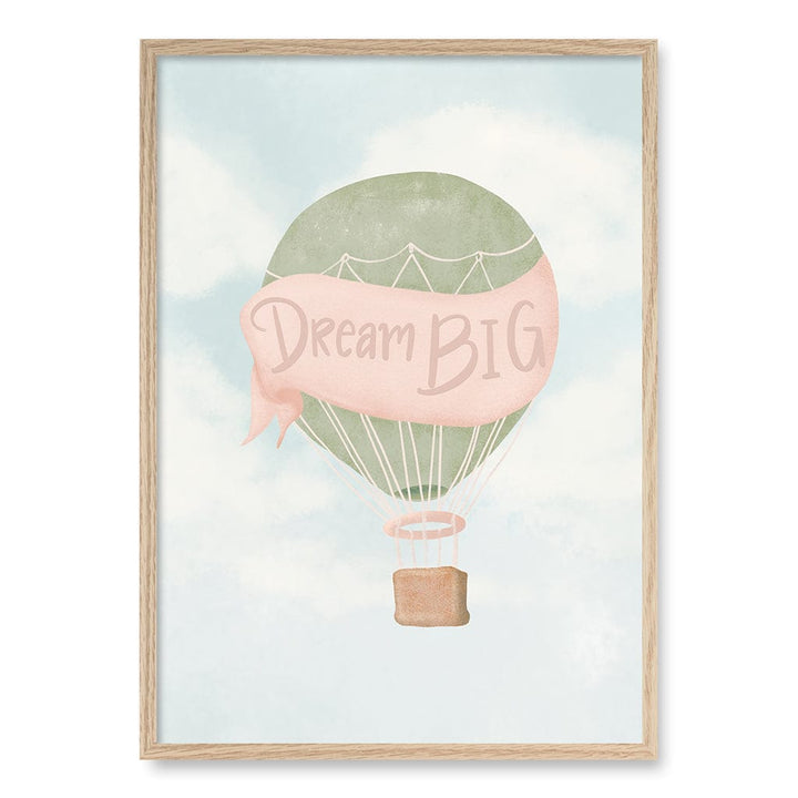 Dream Big Hot Air Balloon Kids Wall Art Print A1 (59.4 x 84.1cm) / Natural Oak Frame / No Border from our Australian Made Framed Wall Art, Prints & Posters collection by Profile Products (Australia) Pty Ltd
