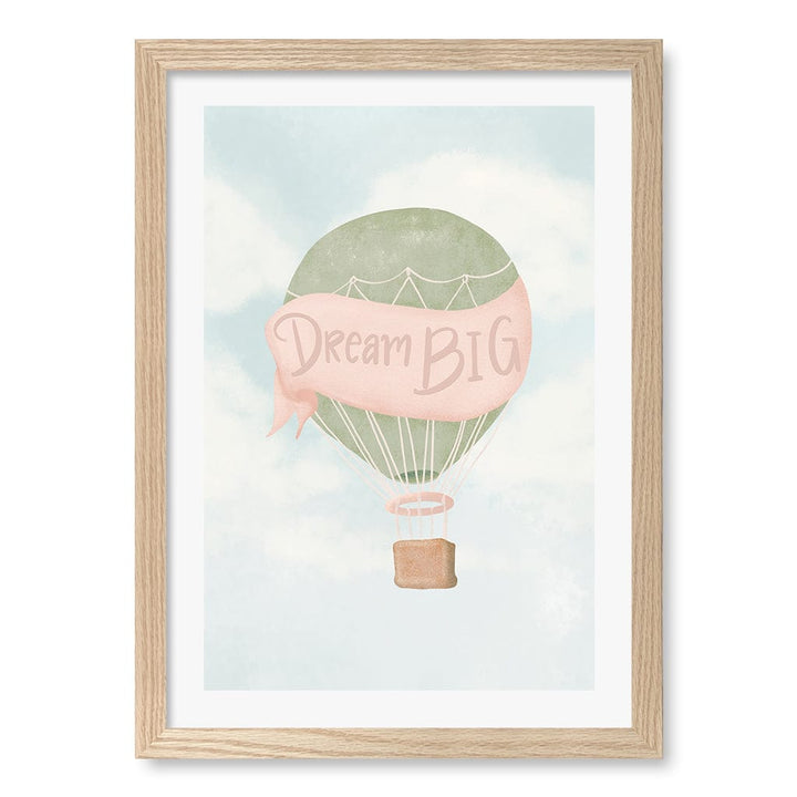 Dream Big Hot Air Balloon Kids Wall Art Print A3 (29.7 x 42cm) / Natural Oak Frame / White Border from our Australian Made Framed Wall Art, Prints & Posters collection by Profile Products (Australia) Pty Ltd