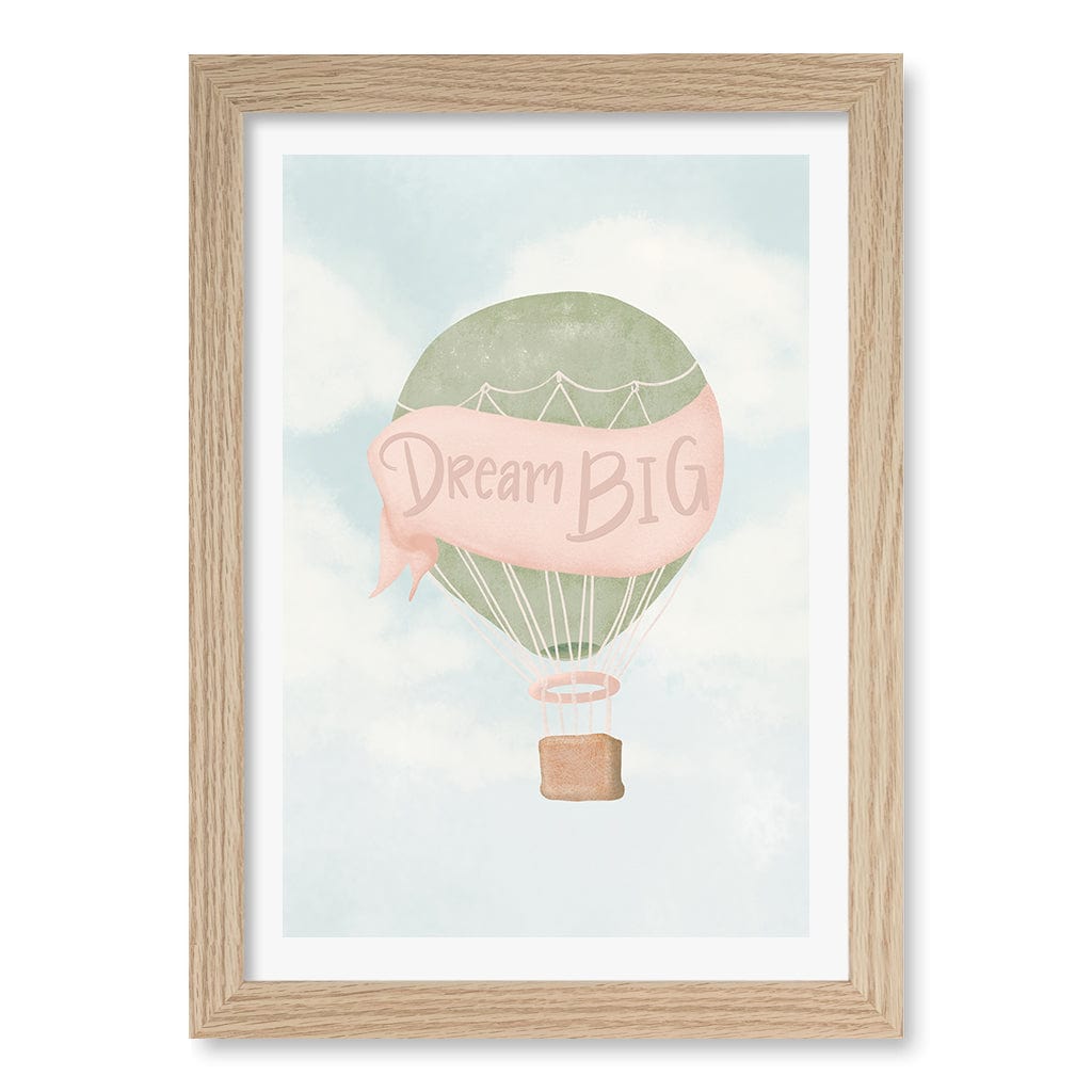 Dream Big Hot Air Balloon Kids Wall Art Print A4 (21 x 29.7cm) / Natural Oak Frame / White Border from our Australian Made Framed Wall Art, Prints & Posters collection by Profile Products (Australia) Pty Ltd