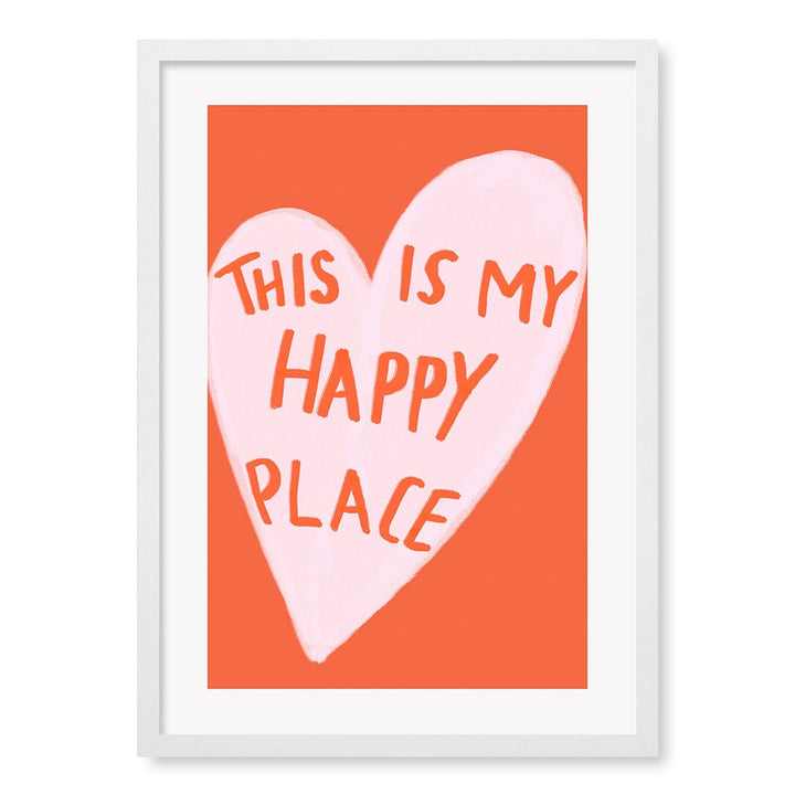 My Happy Place Wall Art Print A2 (42 x 59.4cm) / Matte White Frame / No Border from our Australian Made Framed Wall Art, Prints & Posters collection by Profile Products (Australia) Pty Ltd