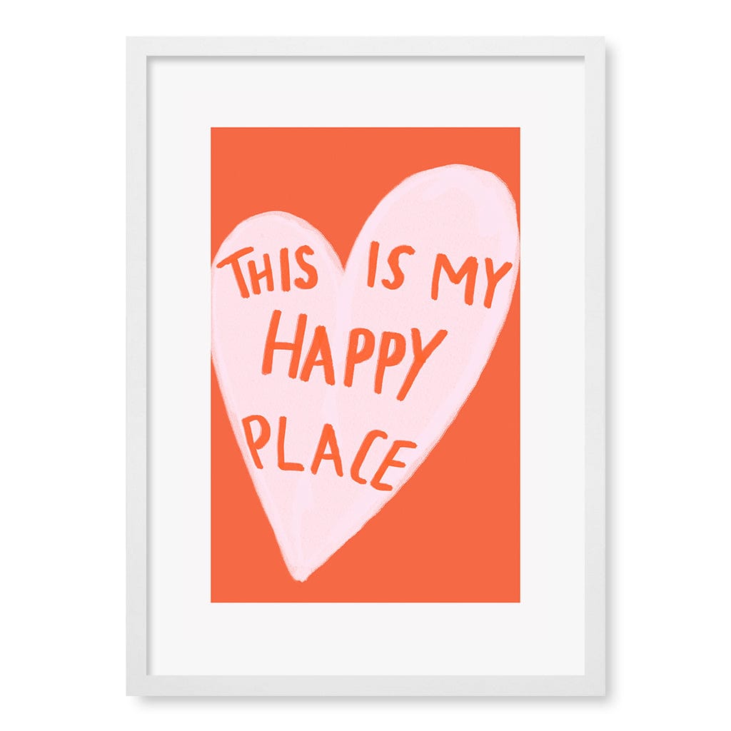 My Happy Place Wall Art Print A2 (42 x 59.4cm) / Matte White Frame / White Border from our Australian Made Framed Wall Art, Prints & Posters collection by Profile Products (Australia) Pty Ltd