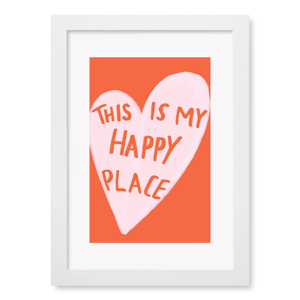 My Happy Place Wall Art Print A4 (21 x 29.7cm) / Matte White Frame / White Border from our Australian Made Framed Wall Art, Prints & Posters collection by Profile Products (Australia) Pty Ltd