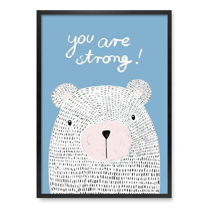 You Are Strong Empowerment Wall Art Print A1 (59.4 x 84.1cm) / Matte Black Frame / No Border from our Australian Made Framed Wall Art, Prints & Posters collection by Profile Products (Australia) Pty Ltd