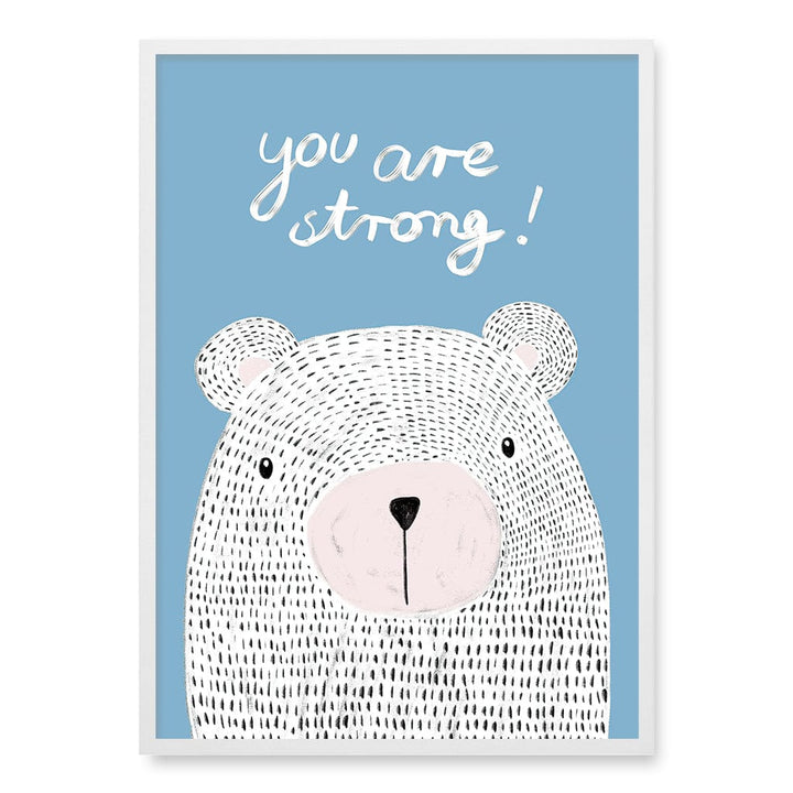 You Are Strong Empowerment Wall Art Print A1 (59.4 x 84.1cm) / Matte White Frame / No Border from our Australian Made Framed Wall Art, Prints & Posters collection by Profile Products (Australia) Pty Ltd