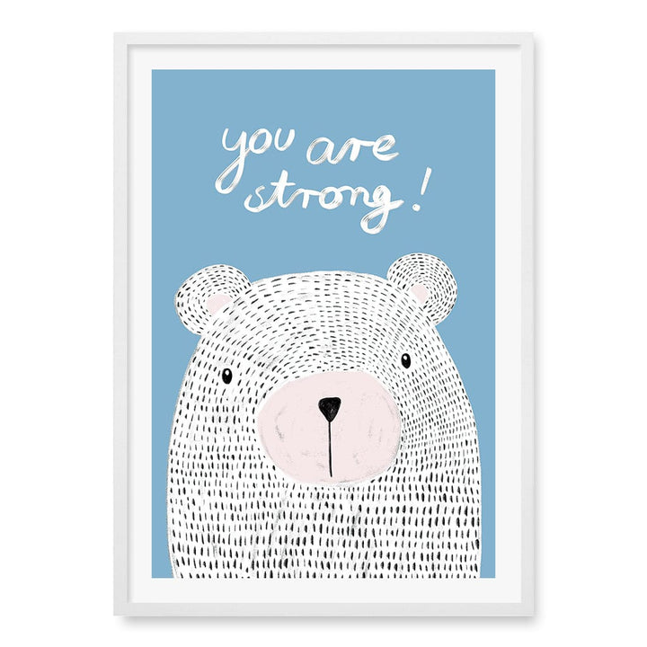You Are Strong Empowerment Wall Art Print A1 (59.4 x 84.1cm) / Matte White Frame / White Border from our Australian Made Framed Wall Art, Prints & Posters collection by Profile Products (Australia) Pty Ltd