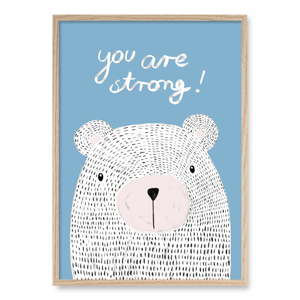 You Are Strong Empowerment Wall Art Print A1 (59.4 x 84.1cm) / Natural Oak Frame / No Border from our Australian Made Framed Wall Art, Prints & Posters collection by Profile Products (Australia) Pty Ltd