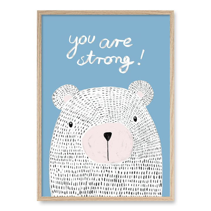 You Are Strong Empowerment Wall Art Print A1 (59.4 x 84.1cm) / Natural Oak Frame / No Border from our Australian Made Framed Wall Art, Prints & Posters collection by Profile Products (Australia) Pty Ltd