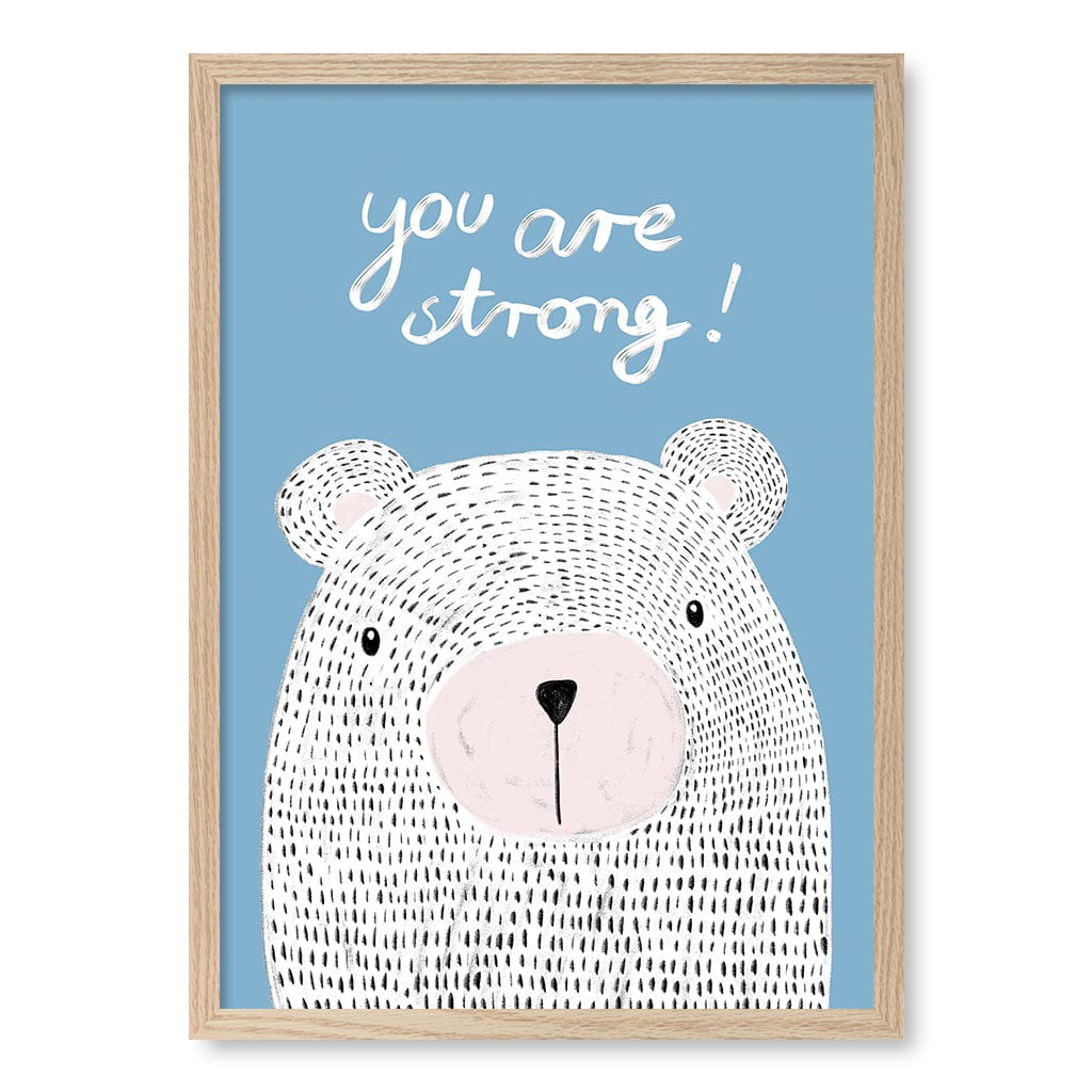 You Are Strong Empowerment Wall Art Print A2 (42 x 59.4cm) / Natural Oak Frame / No Border from our Australian Made Framed Wall Art, Prints & Posters collection by Profile Products (Australia) Pty Ltd