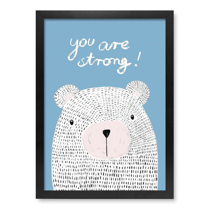 You Are Strong Empowerment Wall Art Print A3 (29.7 x 42cm) / Matte Black Frame / No Border from our Australian Made Framed Wall Art, Prints & Posters collection by Profile Products (Australia) Pty Ltd
