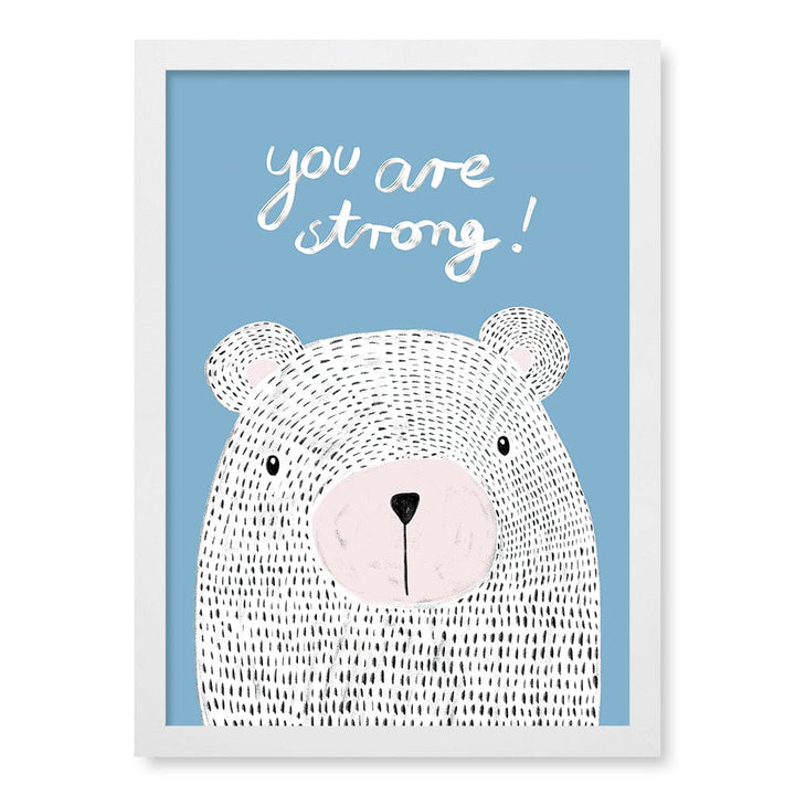 You Are Strong Empowerment Wall Art Print A3 (29.7 x 42cm) / Matte White Frame / No Border from our Australian Made Framed Wall Art, Prints & Posters collection by Profile Products (Australia) Pty Ltd