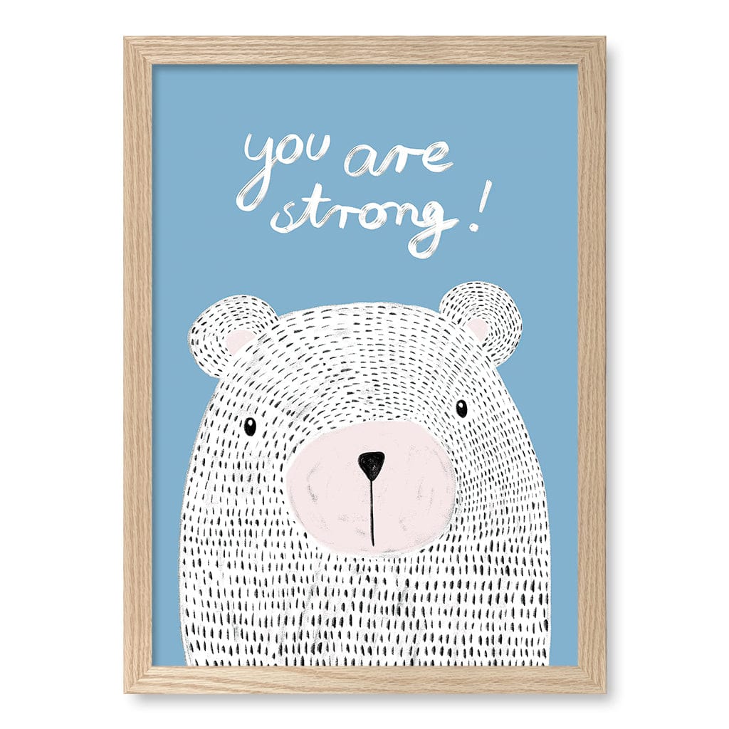 You Are Strong Empowerment Wall Art Print A3 (29.7 x 42cm) / Natural Oak Frame / No Border from our Australian Made Framed Wall Art, Prints & Posters collection by Profile Products (Australia) Pty Ltd
