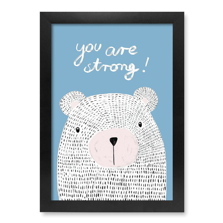 You Are Strong Empowerment Wall Art Print A4 (21 x 29.7cm) / Matte Black Frame / No Border from our Australian Made Framed Wall Art, Prints & Posters collection by Profile Products (Australia) Pty Ltd