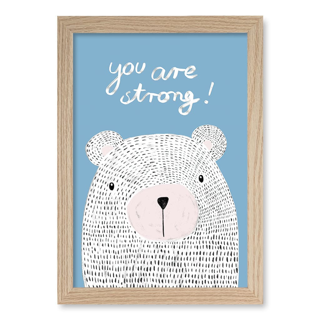 You Are Strong Empowerment Wall Art Print A4 (21 x 29.7cm) / Natural Oak Frame / No Border from our Australian Made Framed Wall Art, Prints & Posters collection by Profile Products (Australia) Pty Ltd